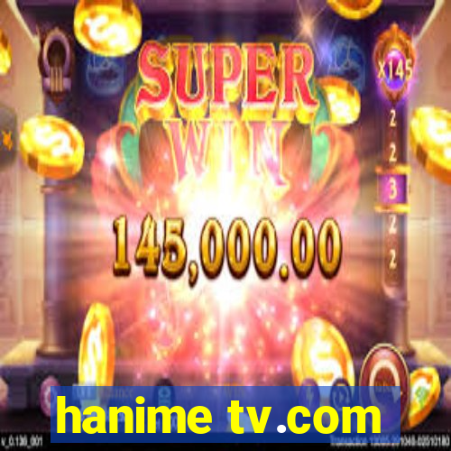 hanime tv.com